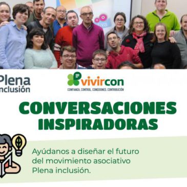 El 29 de septiembre Plena inclusión estrena una serie de ‘conversaciones inspiradoras’ sobre los retos de futuro del movimiento asociativo