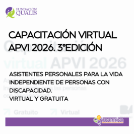 Sobre fondo claro dice: Capacitación virtual APVI 2026. 3°edición Asistentes Personales para la Vida Independiente de Personas con Discapacidad. virtual y gratuita. Logos de qualis e inventiva