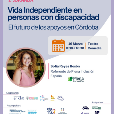 I Jornada: Vida Independiente en personas con discapacidad en Córdoba. Disertará Sofía Reyes Rosón